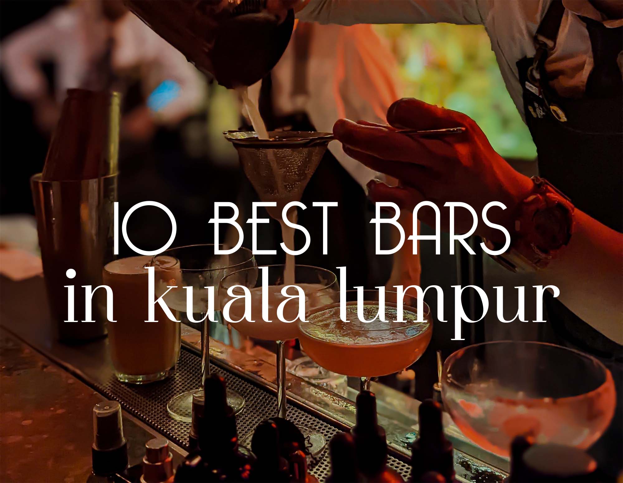 10 best bars in Kuala Lumpur ChompSlurrpBurp